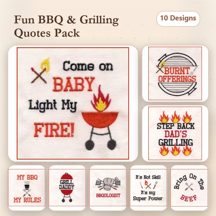BBQ and Grilling Quotes Embroidery Designs Bundle – Come on Baby Light My Fire, Burnt Offerings, Step Back Dad's Grilling & More (10 Designs)