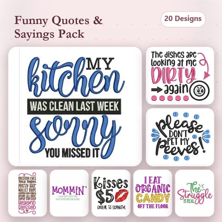 Funny Quotes and Sayings Embroidery Designs Bundle – My Kitchen Was Clean Last Week, The Dishes Are Looking At Me Dirty Again, & More (20 Designs)