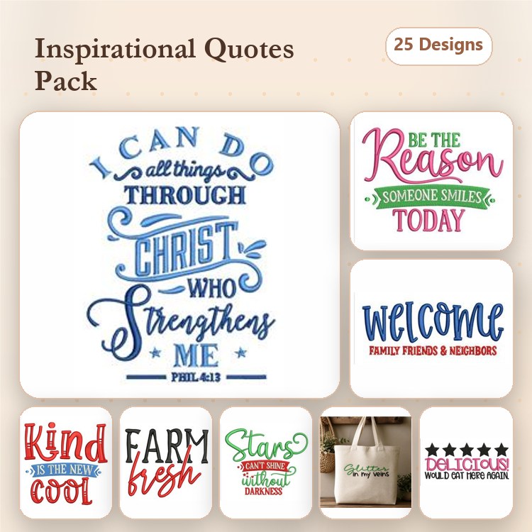 Inspirational Quotes Embroidery Designs Bundle – I Can Do All Things Through Christ, Be the Reason Someone Smiles & More (25 Designs)