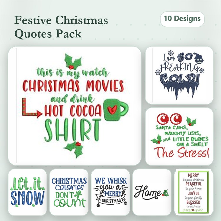 Christmas Quotes Embroidery Designs Bundle – I So Freaking Cold!, Let it Snow, Christmas Calories Don't Count & More (10 Designs)