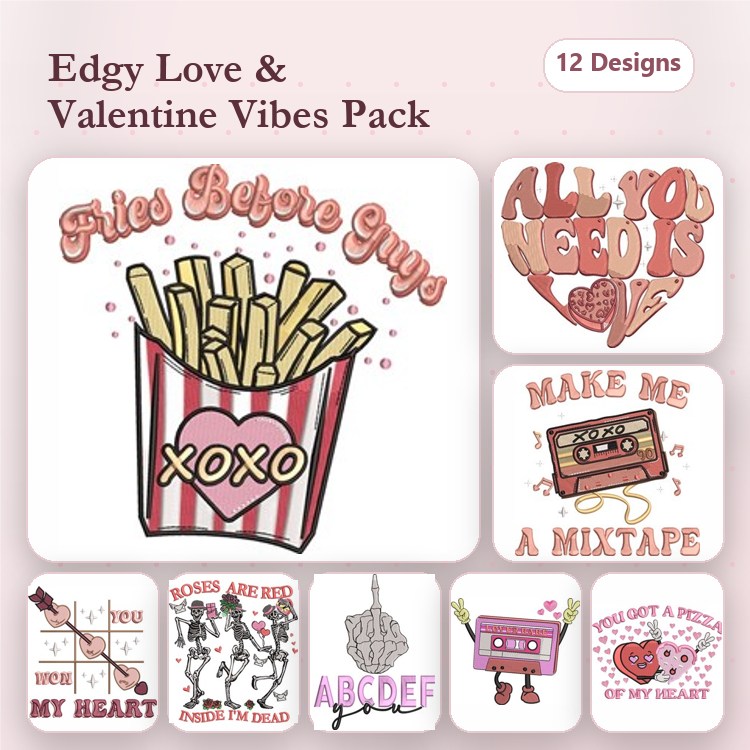 Funny Love Embroidery Designs Bundle – Fries Before Guys, All You Need Is, Make Me A Mixtape & More (12 Designs)