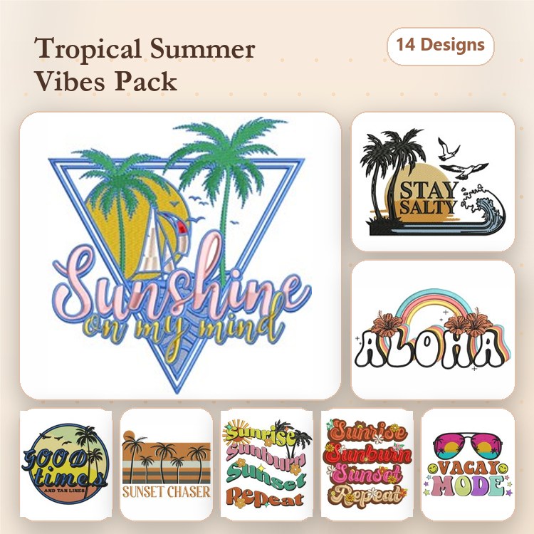 Tropical Summer Themes Embroidery Designs Bundle – Sunshine on My Mind, Stay Salty, Aloha & More (14 Designs)