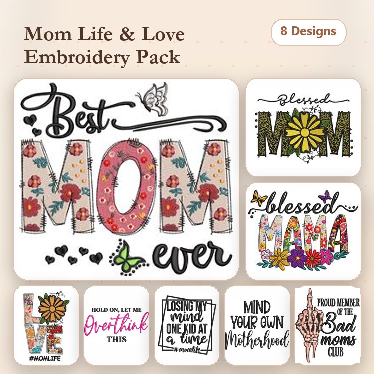 Mother's Day Embroidery Designs Bundle – Best MOM Ever, Proud Member of the Bad Moms Club, & More (8 Designs)