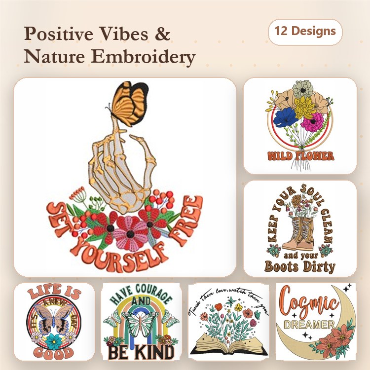 Positive Vibes Embroidery Designs Bundle – Butterfly with Hand, Wild Flower Bouquet, Cosmic Dreamer & More (12 Designs)