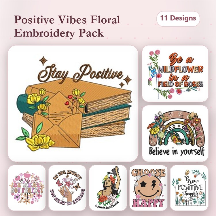 Floral and Positive Messages Embroidery Designs Bundle – Stay Positive with Books, Be a Wildflower, Dream Big & More (11 Designs)