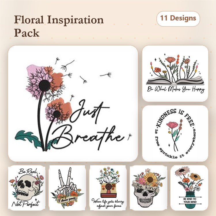Floral & Inspirational Quotes Embroidery Bundle – Just Breathe, Kindness is Free, Skull with Flowers & More (11 Designs)