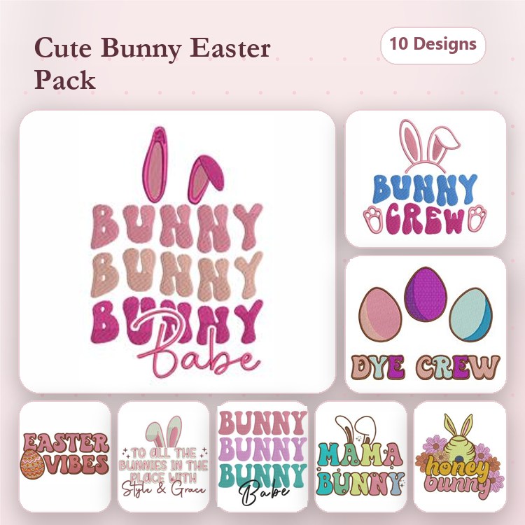 Bunny & Eggs Embroidery Bundle – Bunny Babe, Mama Bunny, Easter Vibes & More (10 Designs)