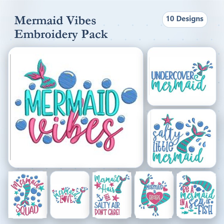 Mermaid-themed Embroidery Designs Bundle – Mermaid Vibes, Salty Little Mermaid, Just Keep Swimming & More (10 Designs)