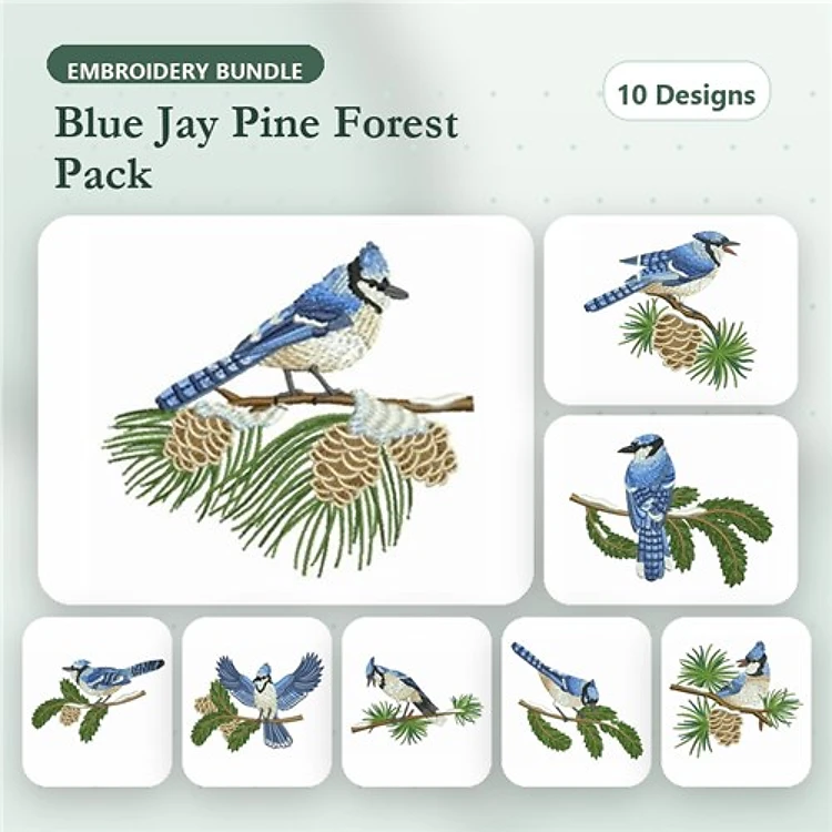 Blue Jay Embroidery Bundle – Blue Jay on Pine Branch, Blue Jay in Flight, Pine Cone and Blue Jay & More (10 Designs)