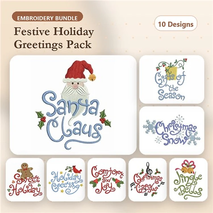 Holiday Greetings Embroidery Designs Bundle – Santa Claus, Joy of the Season, Christmas Snow & More (10 Designs)