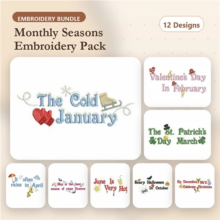 Monthly Seasons Embroidery Designs Bundle – The Cold January, Valentine's Day in February, St. Patrick's Day March & More (12 Designs)