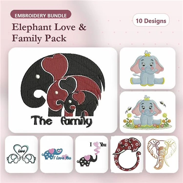 Elephants & Family Embroidery Designs Bundle – Elephant Family, Love You Elephant, Heart with Elephant & More (10 Designs)