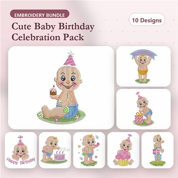 Cute Baby Birthday Embroidery Designs Bundle – Baby with Cake, Baby with Gift, Happy Birthday Text & More (10 Designs)