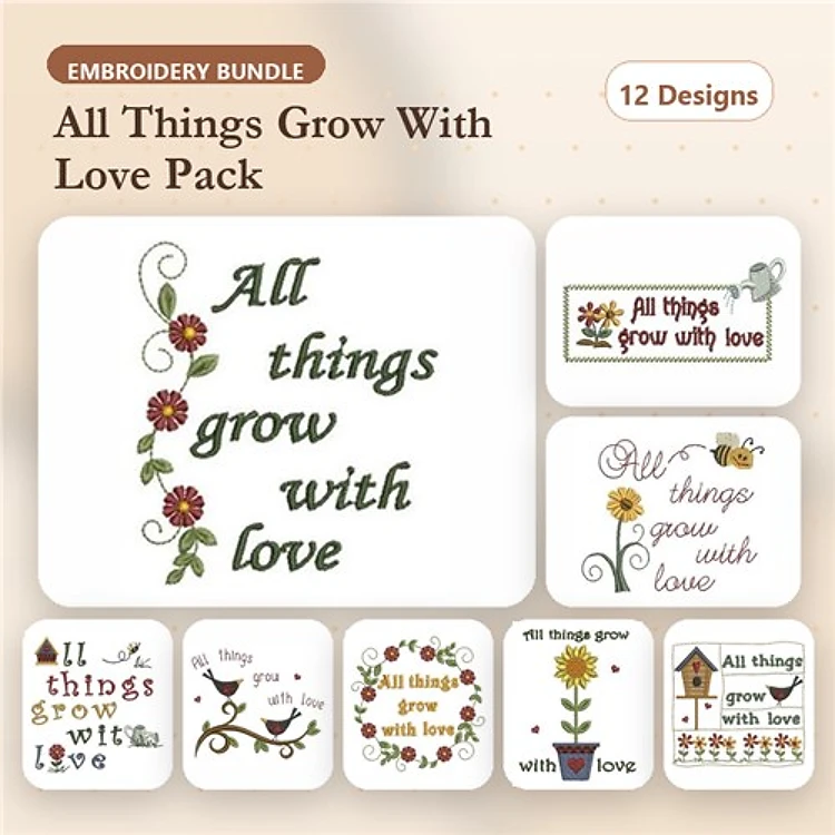 Floral and Phrase Embroidery Designs Bundle – All Things Grow With Love, Decorative Floral Phrases & More (12 Designs)
