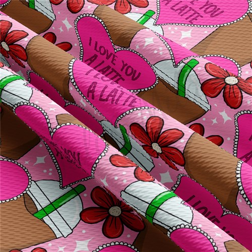 I love you a latte Valentine's Day Printed AA1196 & Get a Free $89.99 Embroidery Bundle