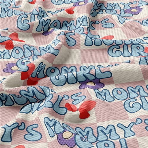 Printed Liverpool Fabric AA2518 Mommy's Girl & Get a Free $89.99 Embroidery Bundle