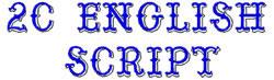 2C English Script