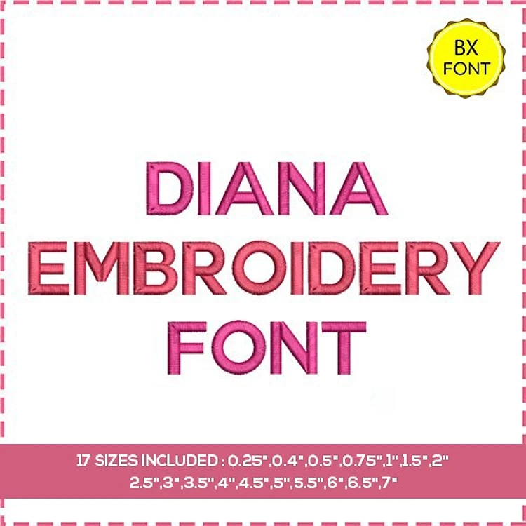 Diana Font Embroidery Font - Bold and Colorful Style - 17 Sizes Included - BX font