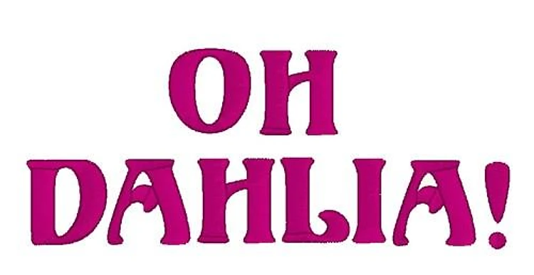 Oh Dahlia Embroidery Font - Bold Block Letters - PES, DST & 9 formats