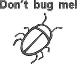 Dont Bug Me - 4x4 bug quick stitch machine embroidery design for kitchen tea towels
