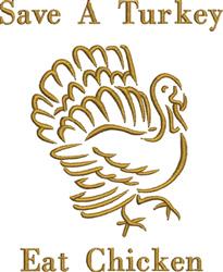 Save A Turkey - 5x7 bird detailed machine embroidery design perfect for kitchen aprons