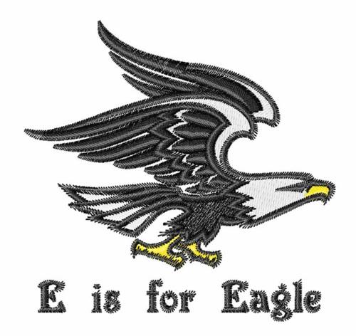 E is for Eagle E is for Eagle