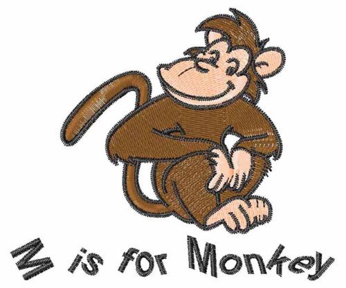 M is for Monkey M is for Monkey