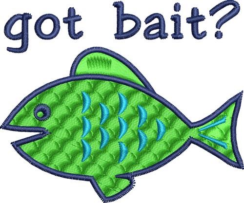 Got Bait Got Bait