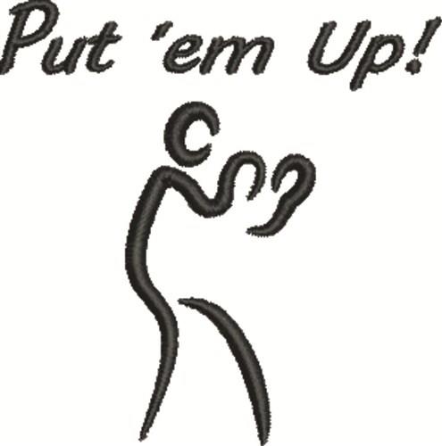 Put Em Up Put Em Up