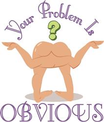 Problem is Obvious