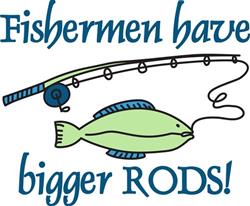 Bigger Rods