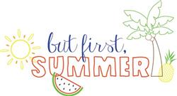 But First, Summer