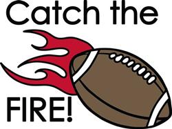Catch The Fire