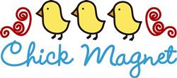 Chick Magnet
