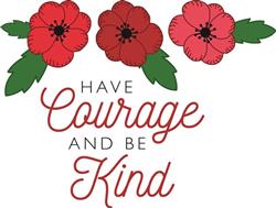 Have Courage