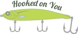 Hooked On You
