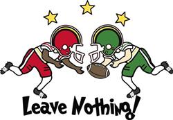 Leave Nothing