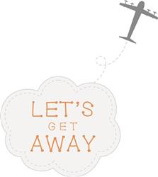 Lets Get Away