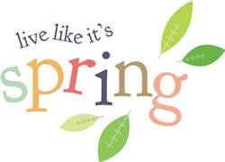 Live Like Its Spring