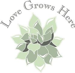 Love Grows Here