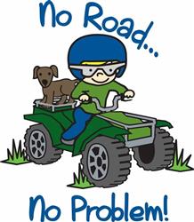 No Road No Problem