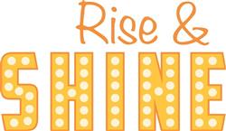 Rise & Shine