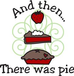 There Was Pie
