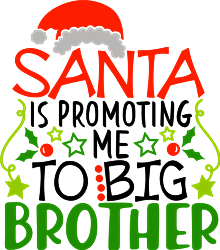 santa promoted me to big brother