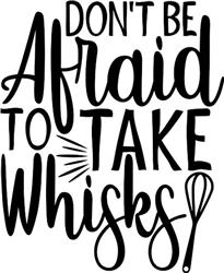 Take Whisks