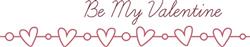 Be My Valentine