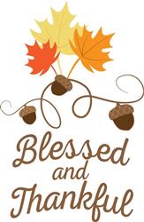 Blessed and Thankful