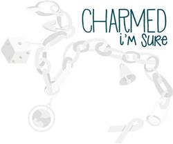 Charmed Im Sure