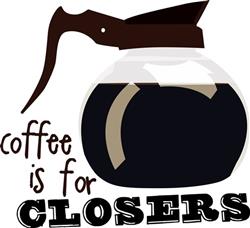 Coffee For Closers