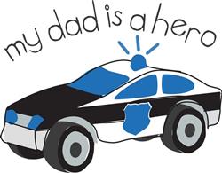 Dad Is A Hero